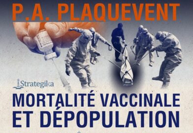Mortalité vaccinale et dépopulation – Pierre-Antoine Plaquevent