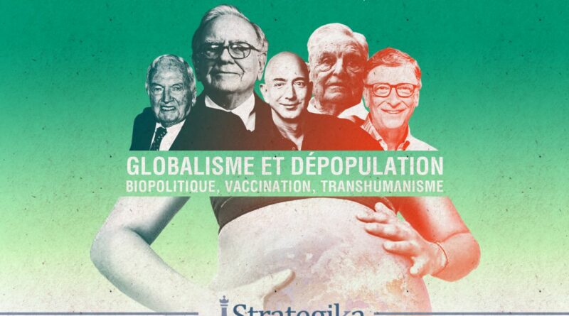 Sortie du livre “Globalisme et dépopulation : biopolitique, vaccination, transhumanisme” de Pierre-Antoine Plaquevent