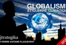 Globalisme et guerre climatique – Pierre-Antoine Plaquevent