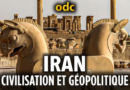 Iran : Civilisation et géopolitique – avec Alexandre Goodarzy