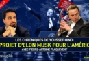 Le projet d’Elon Musk pour l’Amérique Le projet d’Elon Musk pour l’Amérique